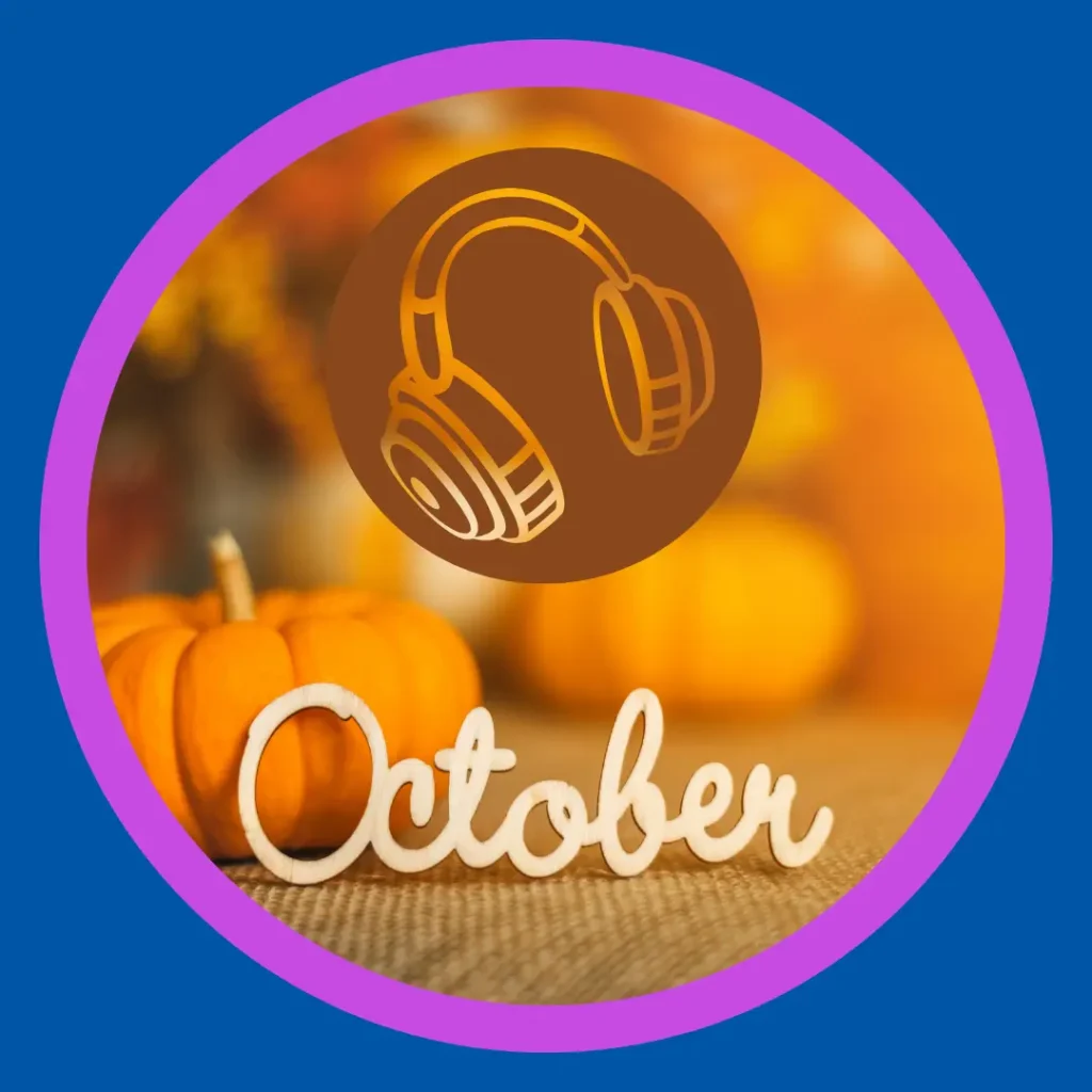 Pumpkins, headphones, and the word "October" float against a fall background.